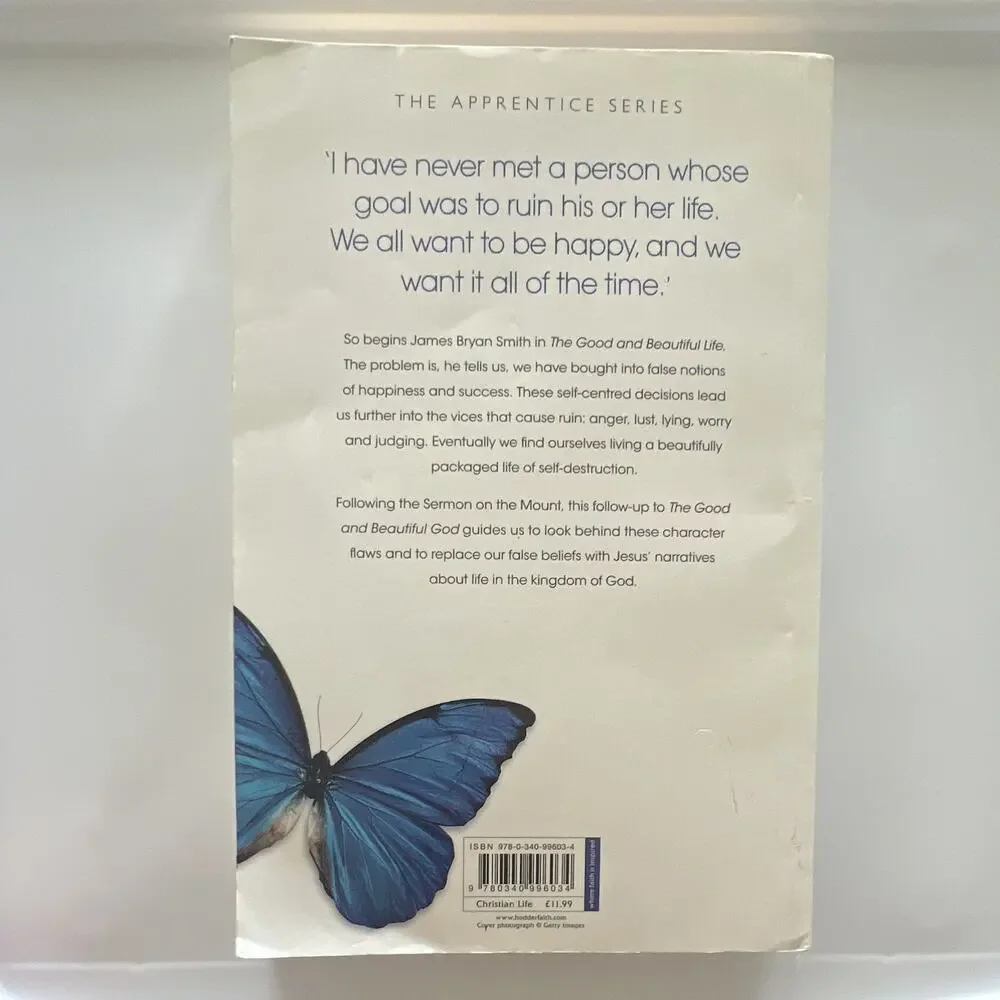 James Bryan Smith The Good and Beautiful Life Paperback (Apprentice)